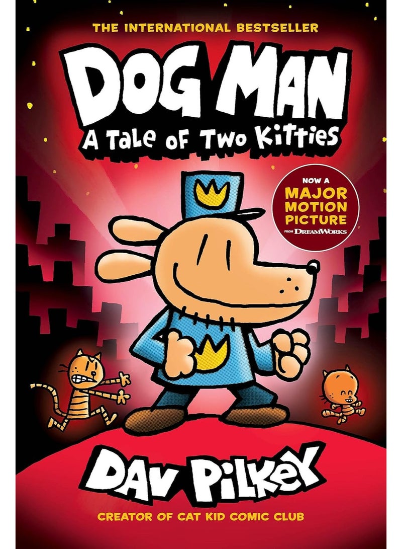 Dog Man 3: Dog Man 3: A Tale of Two Kitties HB (NE)