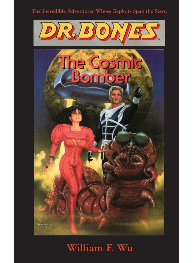 Dr. Bones, The Cosmic Bomber: THE ADVENTURE CONTINUES! (2) - Image 1