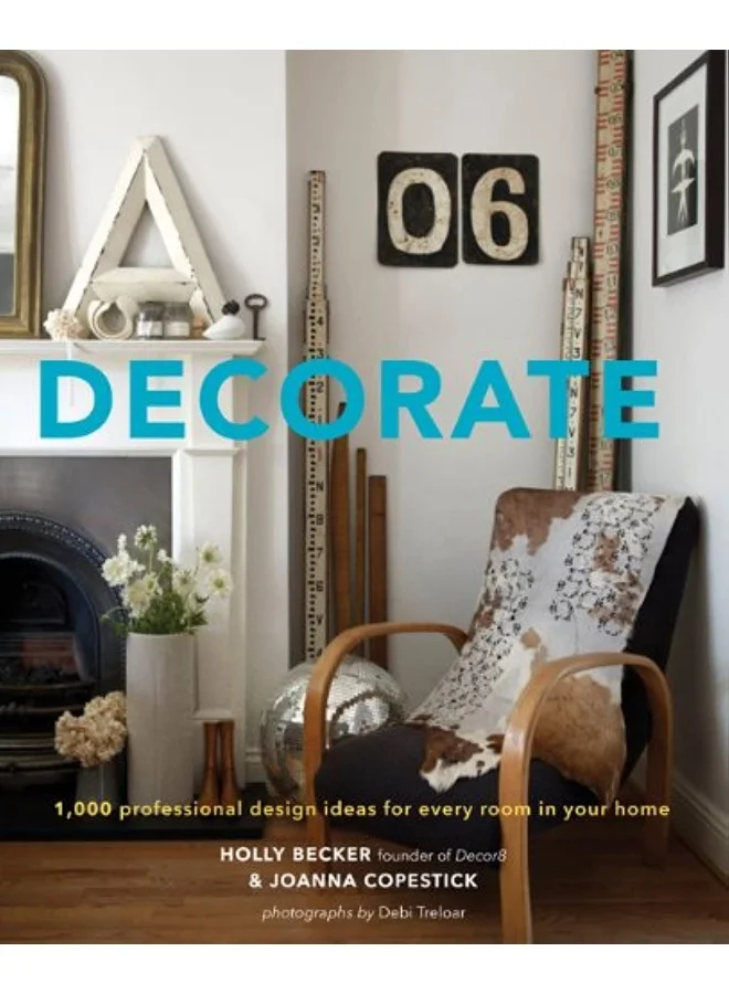 Ciel Books Decorate: 1,000 Design Ideas for Every Room in Your Home