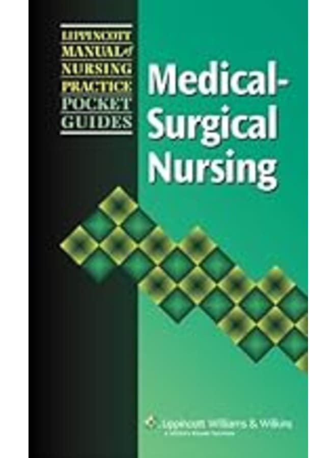 Lippincott Manual of Nursing Practice Pocket Guide