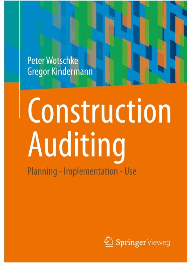 Springer Construction Auditing: Planning - Implementation - Use - pzsku/Z6A8428BB0D69451CBD51Z/45/_/1737870475/fd23fb9d-cc79-4218-97ea-ce1d24f39a67