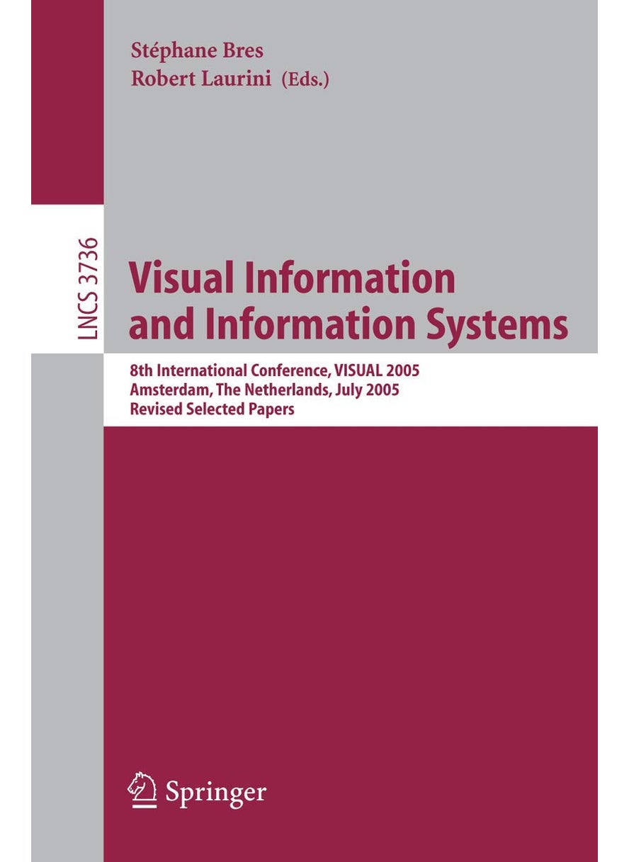 Visual Information and Information Systems: 8th International Conference, VISUAL 2005, Amsterdam, The Netherlands, July 5, 2005, Revised Selected Papers 