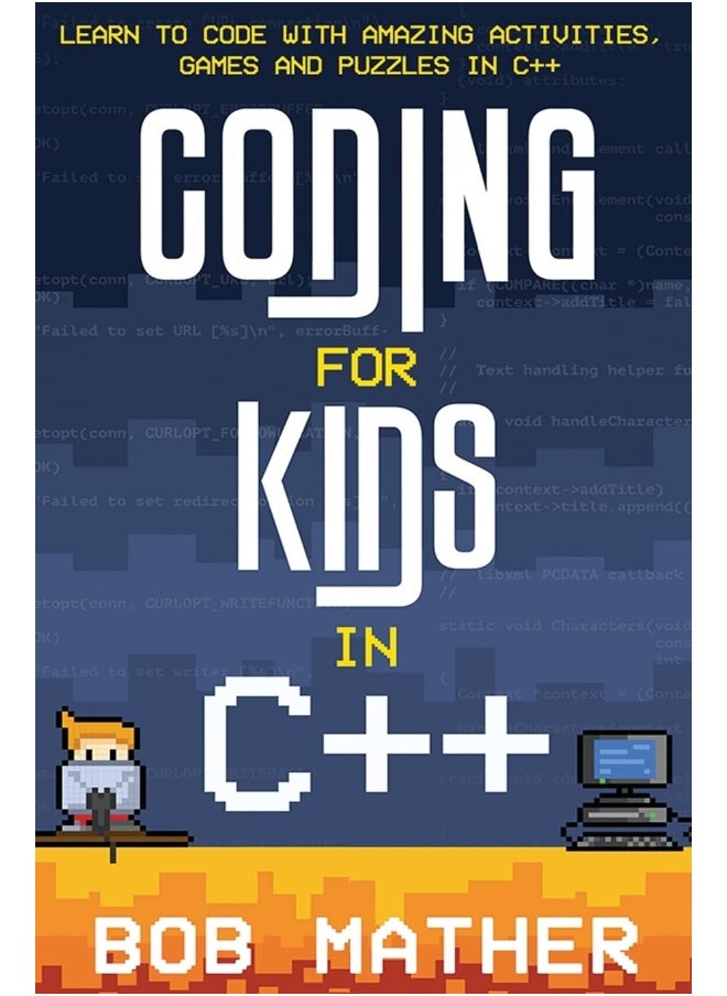 null - Coding for Kids in C++: Learn to Code with Amazing Activities, Games and Puzzles in C++ - Image 1