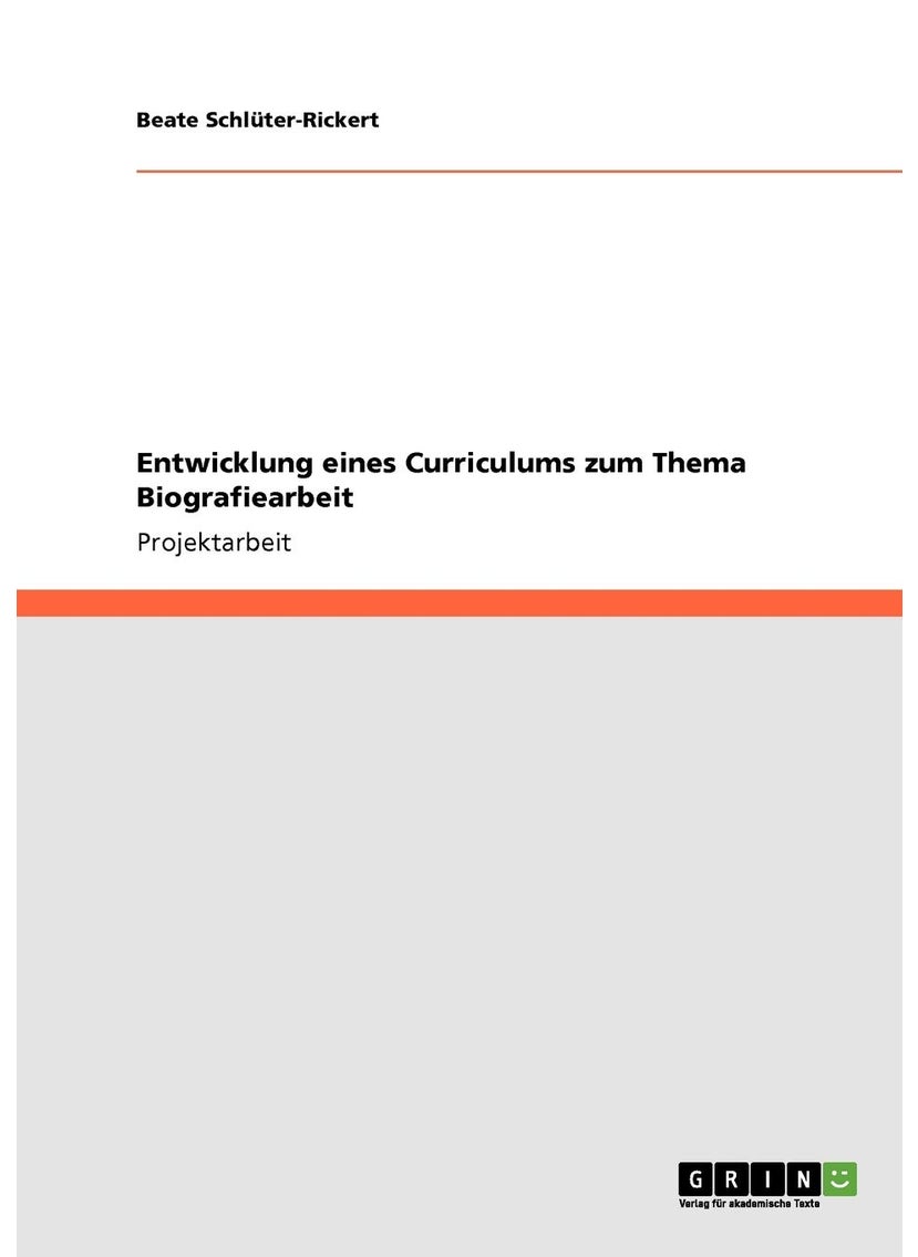 Entwicklung eines Curriculums zum Thema Biografiearbeit 