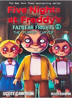 Puppet Carver (Five Nights at Freddy's: Fazbea r Frights #9)