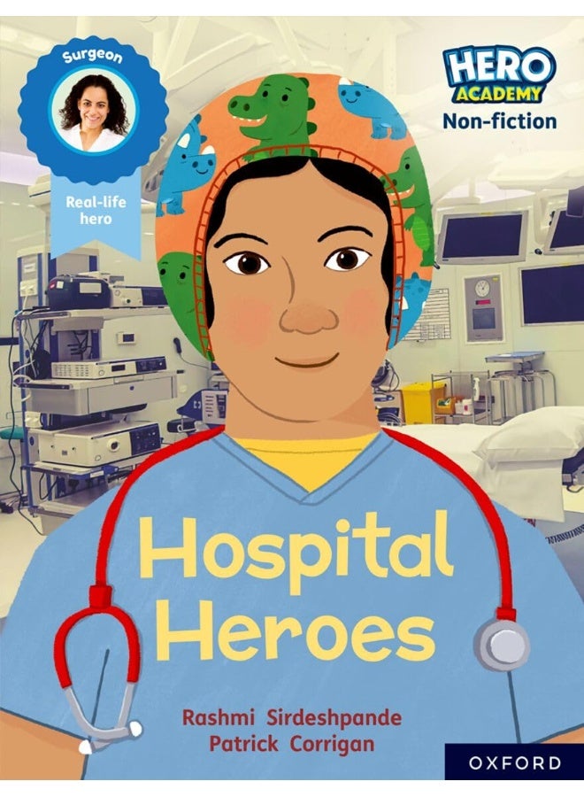 Hero Academy Non-fiction: Oxford Reading Level 8, Book Band Purple: Hospital Heroes