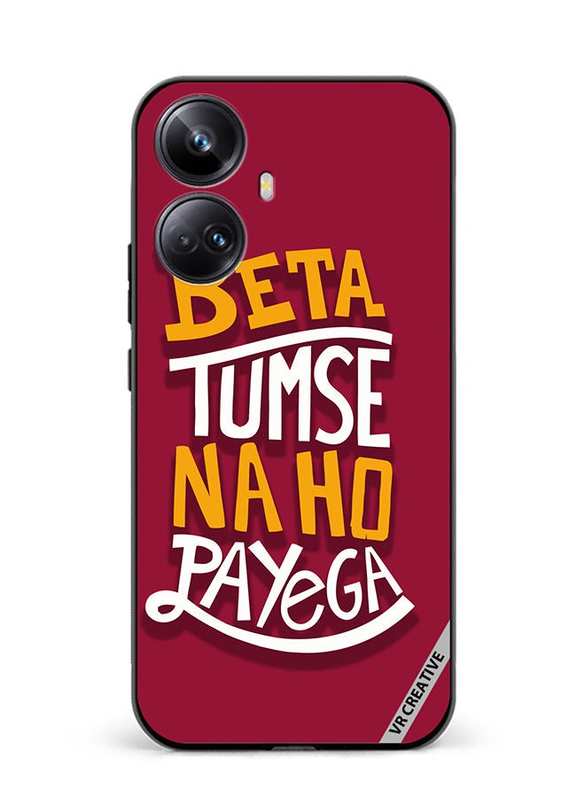 VR CREATIVE Protective Case Cover For Realme 10 Pro Plus Beta Tumse Naho Payega Hindi Quots Design Multicolour - Image 1