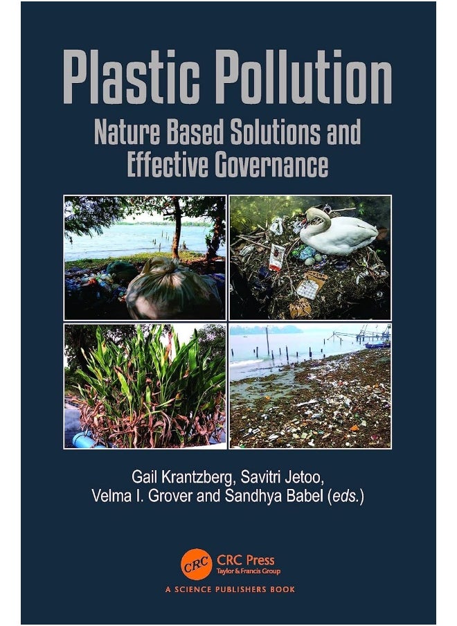 Plastic Pollution: Nature Based Solutions and Effective Governance 
