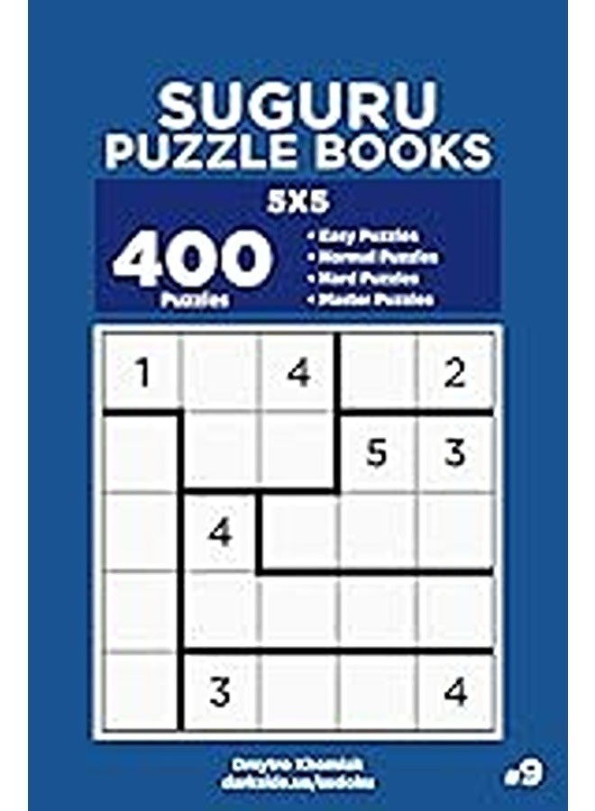 Suguru Puzzle Books - 400 Easy to Master Puzzles 5x5 (Volume 9) 