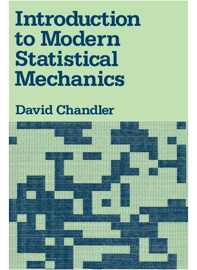 Introduction to Modern Statistical Mechanics 