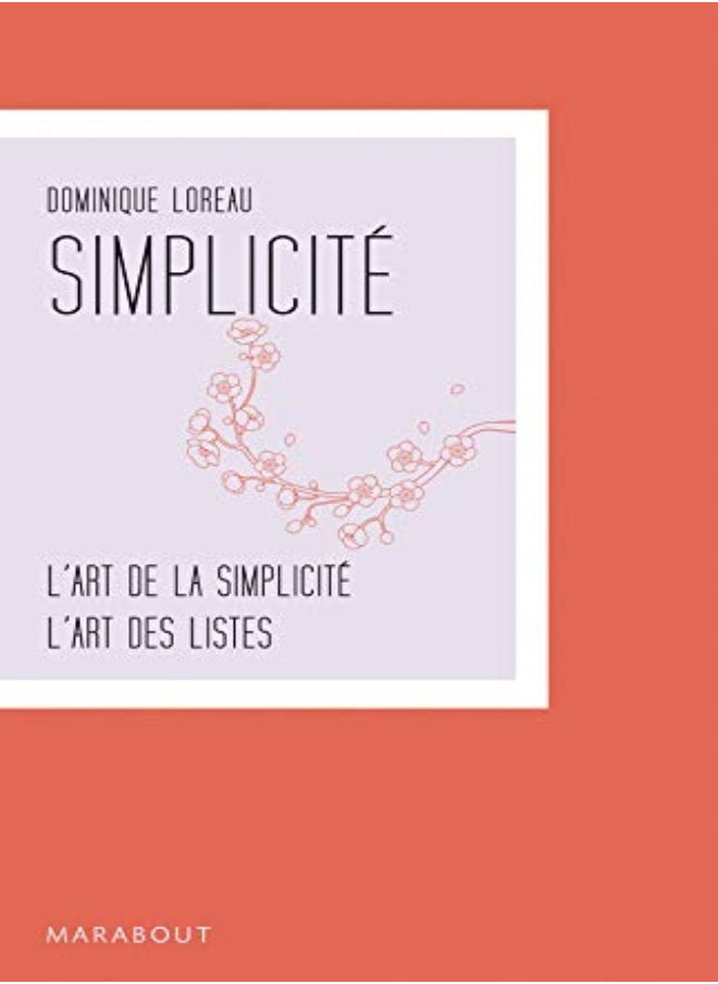 Coffret Simplicité en 2 tomes : tome 1, L'Art de la simplicité ; Tome 2, L'Art des listes 