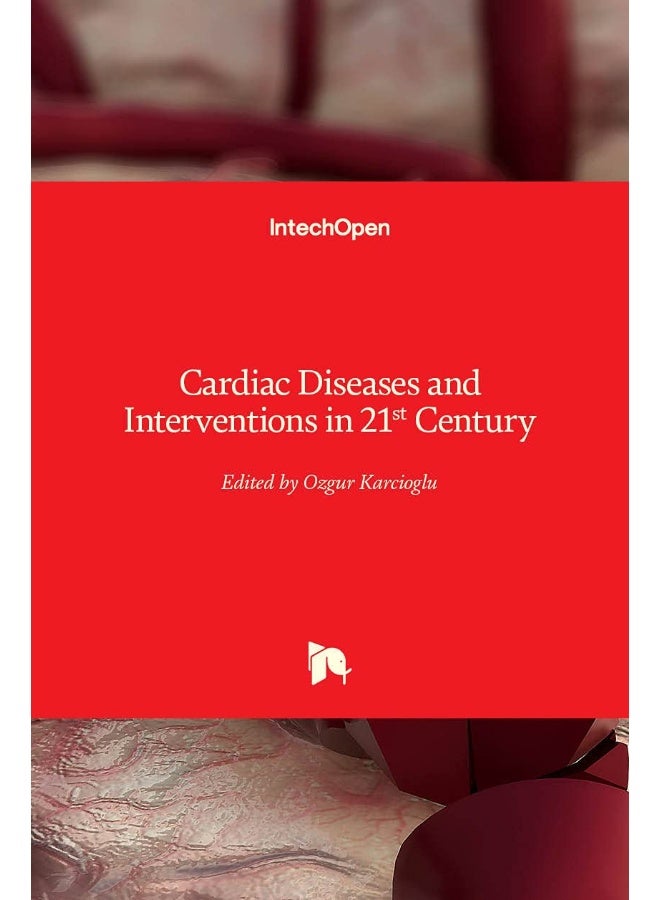 Cardiac Diseases and Interventions in 21st Century - Image 2