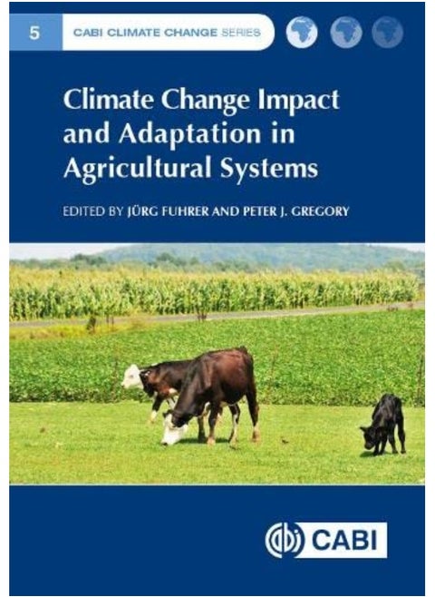 Climate Change Impact and Adaptation in Agricultural Systems