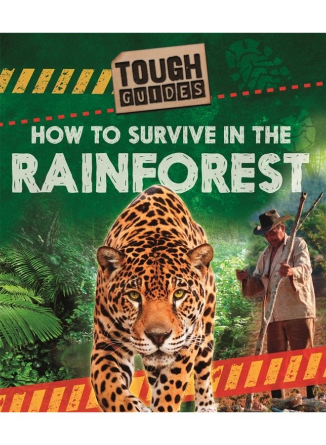 Tough Guides How to Survive in the Rainforest - Hardback