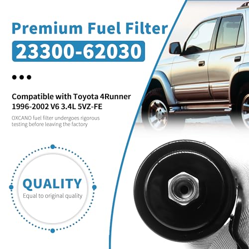 OXCANO Premium Gas Fuel Filter 23300-62030 Compatible with Toyota 4Runner 1996-2002 V6 3.4L 5VZ-FE - Image 3