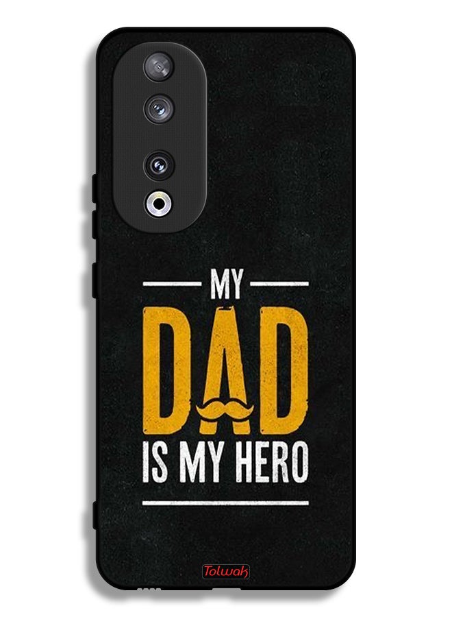 Tolwak Honor 90 Protective Case Cover My Dad Is My Hero - Image 1