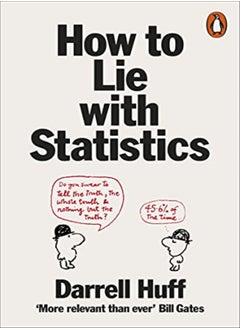 How To Lie With Statistics by Darrell Huff Paperback