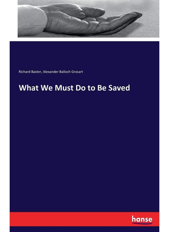 What We Must Do to Be Saved