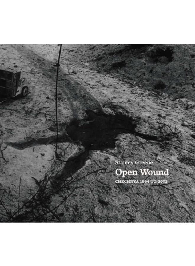 Open Wounds : Chechnya 1994-2003 