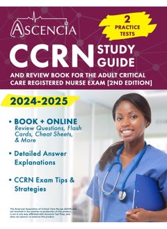 CCRN Study Guide 2024-2025: 2 Practice Tests and Review Book for the Adult Cri  - Image 1