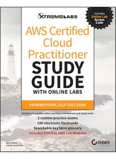 AWS Certified Cloud Practitioner Study Guide with Online Labs: Foundational (CLF-C01) Exam 