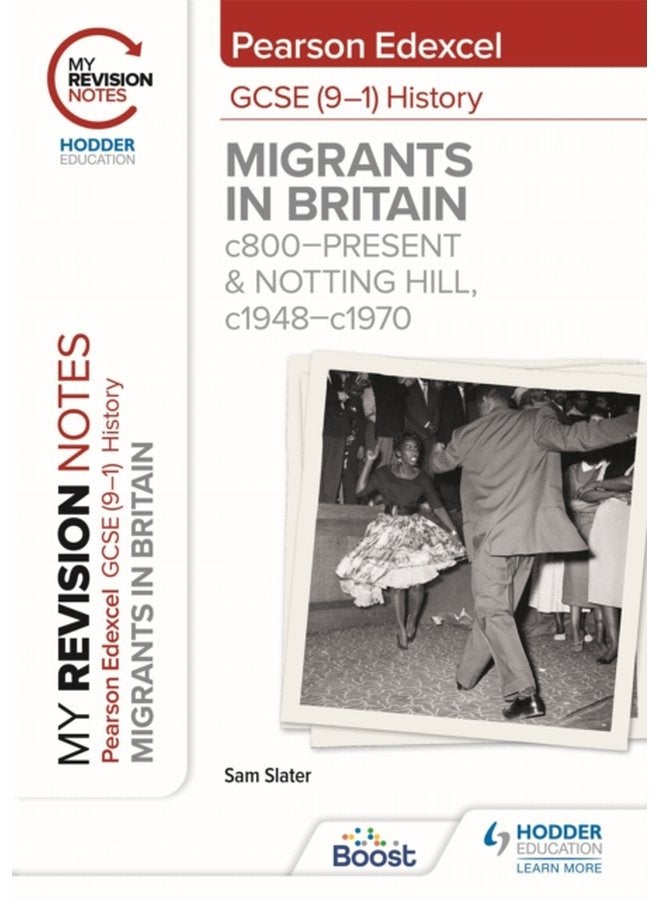 My Revision Notes Pearson Edexcel GCSE 9 1 History Migrants in Britain c800 present and Notting Hill c1948 c1970 - Paperback