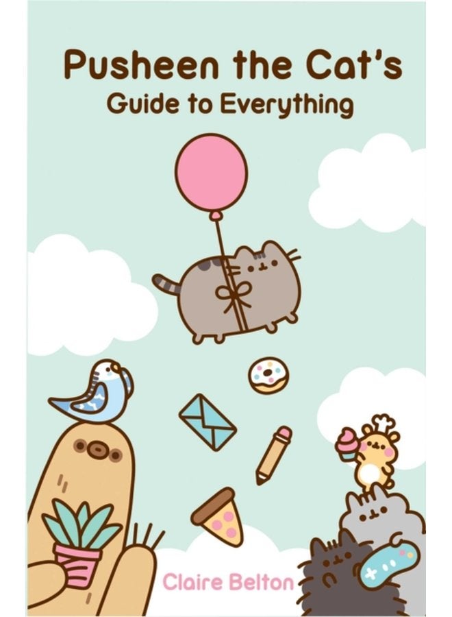 Pusheen the Cat s Guide to Everything - Paperback