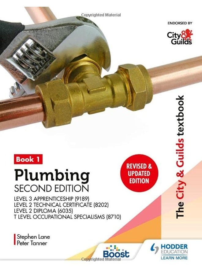 The City & Guilds Textbook: Plumbing Book 1, Second Edition: For the Level 3 Apprenticeship (9189), Level 2 Technical Certificate (8202), Level 2 Diploma (6035) & T Level Occupational Specialisms 