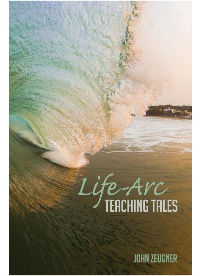 Life-Arc Teaching Tales 