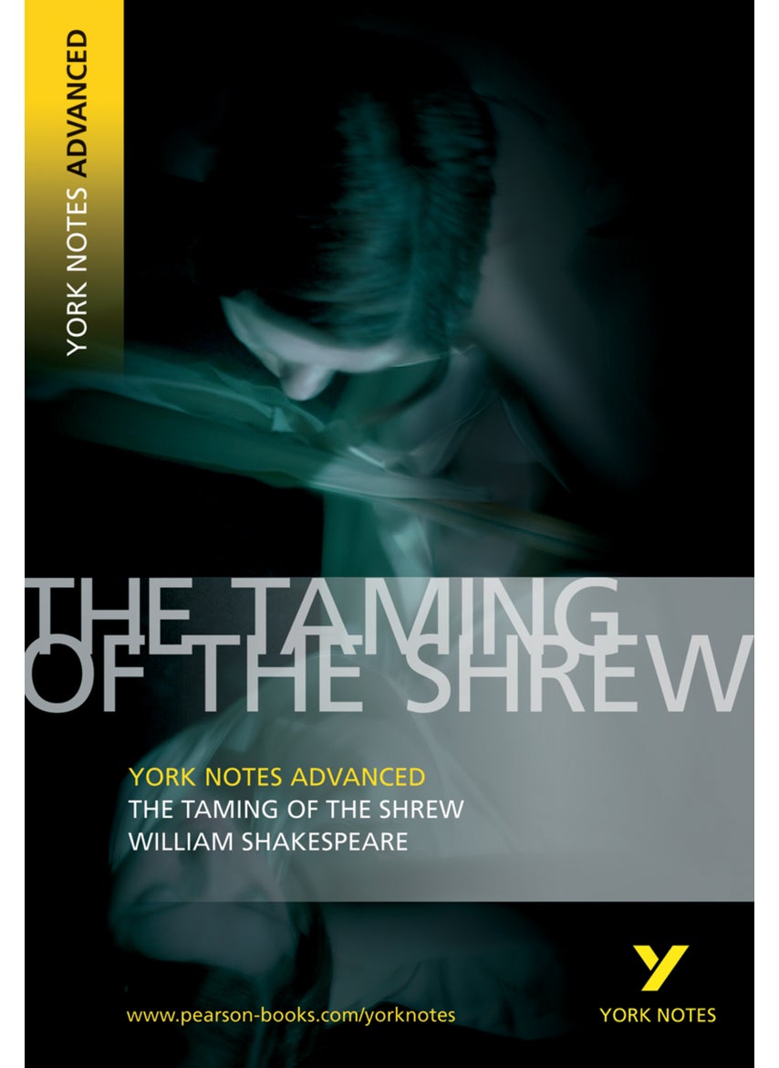 Taming of the Shrew: York Notes Advanced - everything you need to study and prepare for the 2025 and 2026 exams 