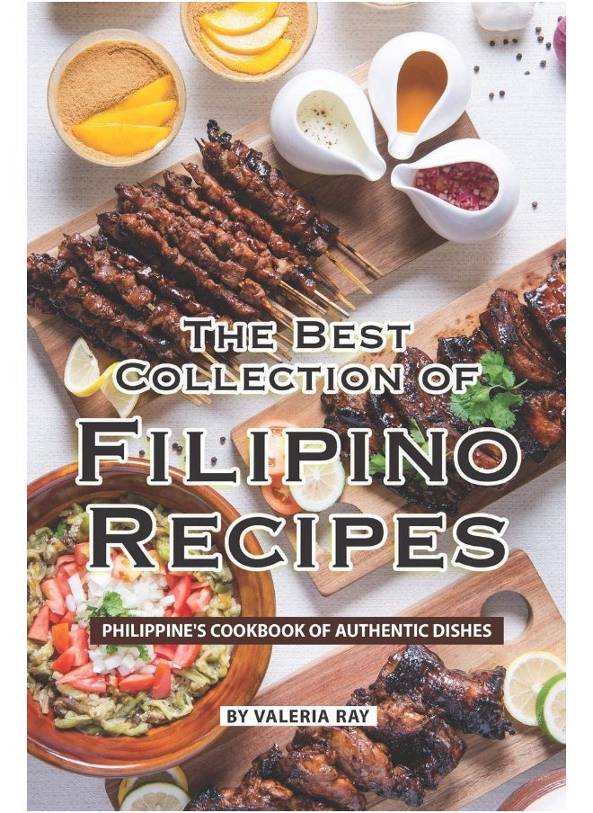 null - The Best Collection of Filipino Recipes: Philippine's Cookbook of Authentic Dishes - Image 1