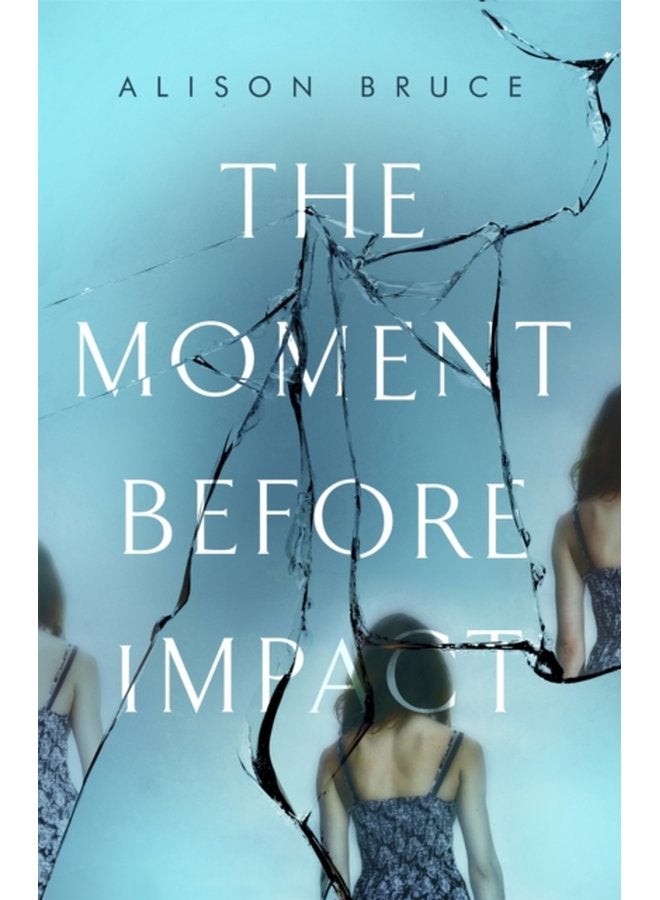 The Moment Before Impact - Hardback
