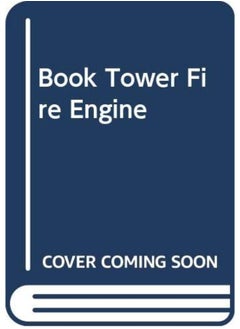 BOOK TOWER FIRE ENGINE 