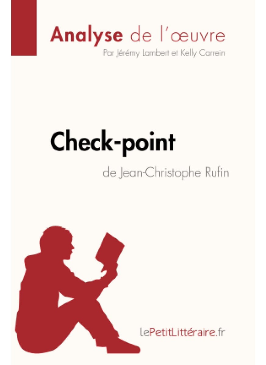 Check-point de Jean-Christophe Rufin (Analyse de l'œuvre): Analyse complète et résumé détaillé de l'oeuvre  - Image 1