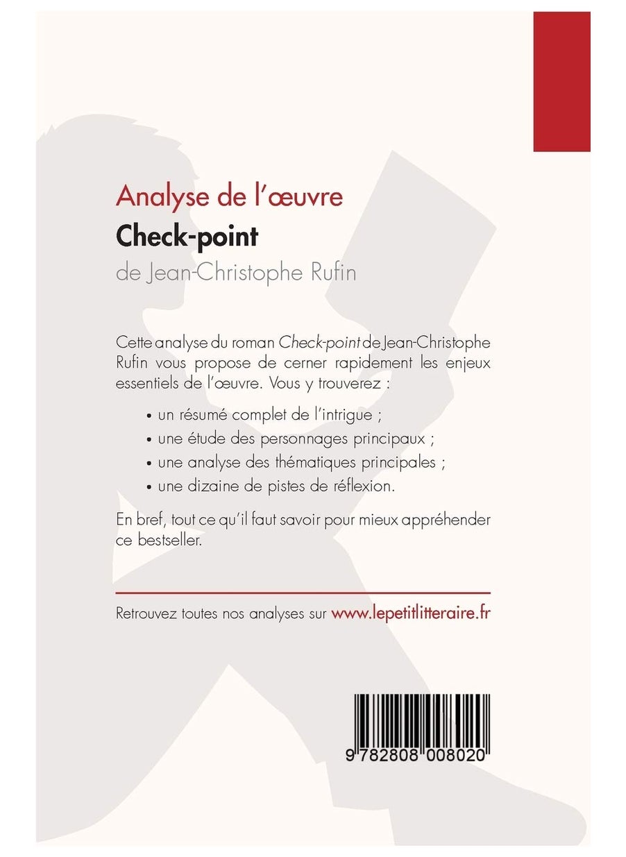 Check-point de Jean-Christophe Rufin (Analyse de l'œuvre): Analyse complète et résumé détaillé de l'oeuvre  - Image 2