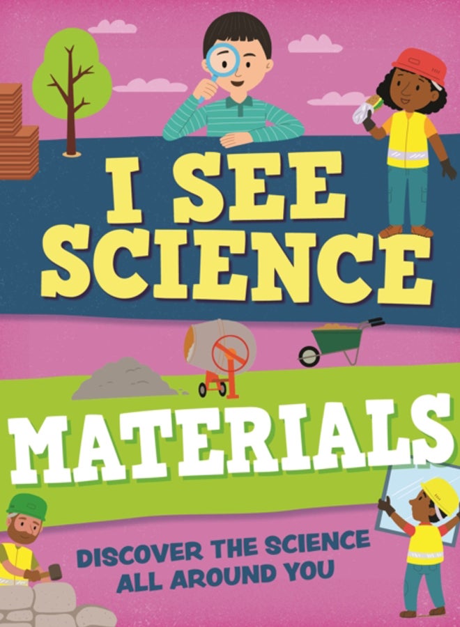 I See Science: Materials 