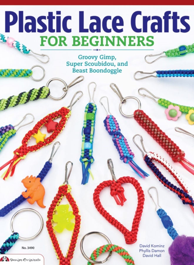 Plastic Lace Crafts for Beginners : Groovy Gimp, Super Scoubidou, and Beast Boondoggle 