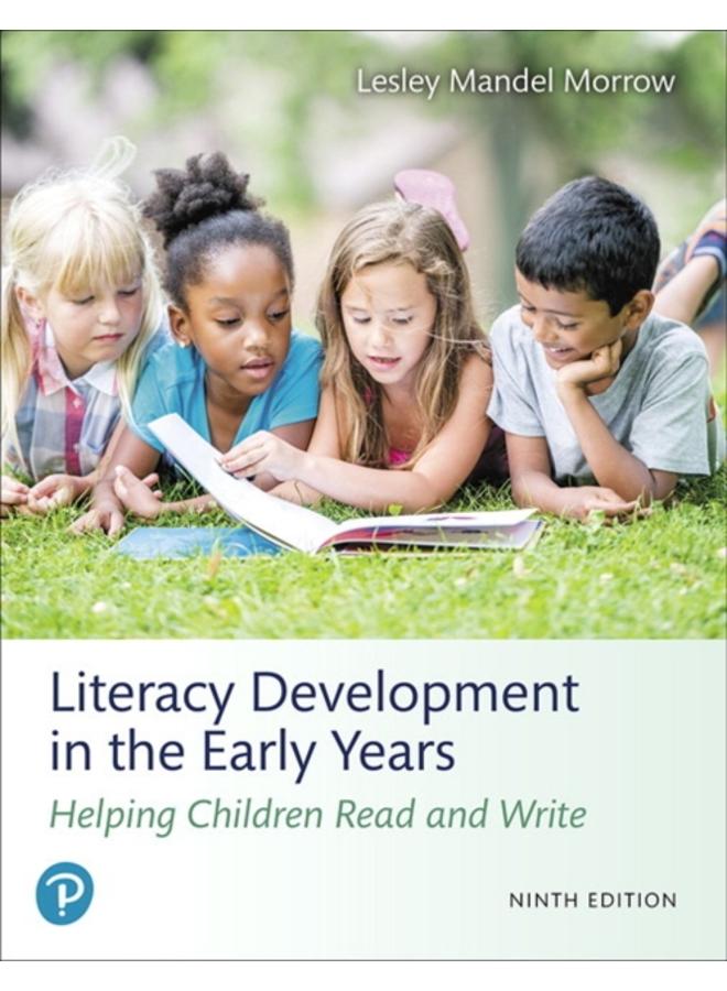 Literacy Development in the Early Years : Helping Children Read and Write 