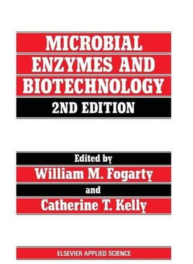 Microbial Enzymes and Biotechnology: Second Edition