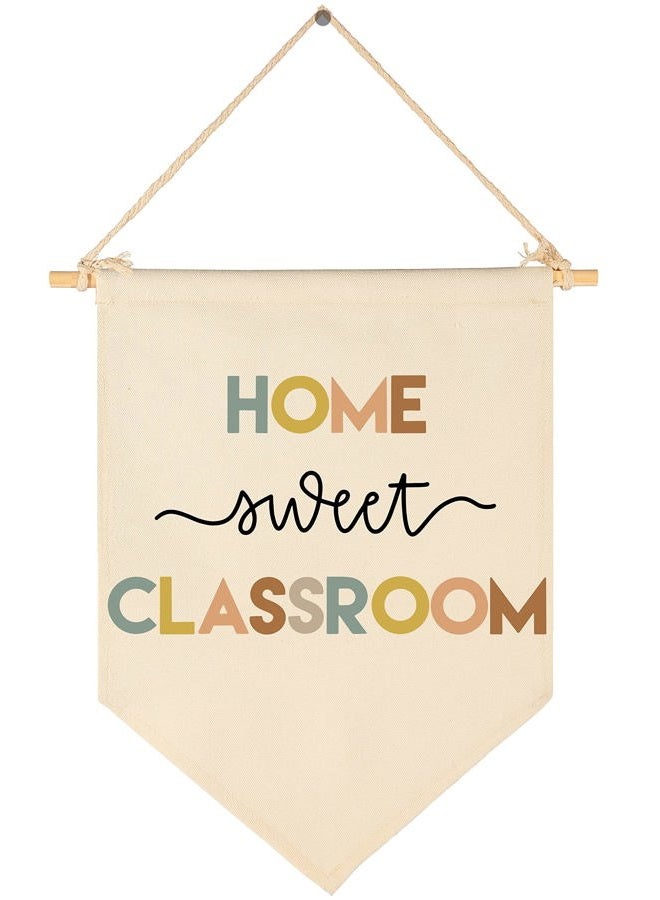FYSIA Home Sweet Classroom-Classroom Decor-Inclusive Classroom Decor-Welcome Gift-Teacher Gift-Canvas Hanging Pennant Flag Banner Wall Sign Decor Gift-Birthday Christmas Gift - Image 1
