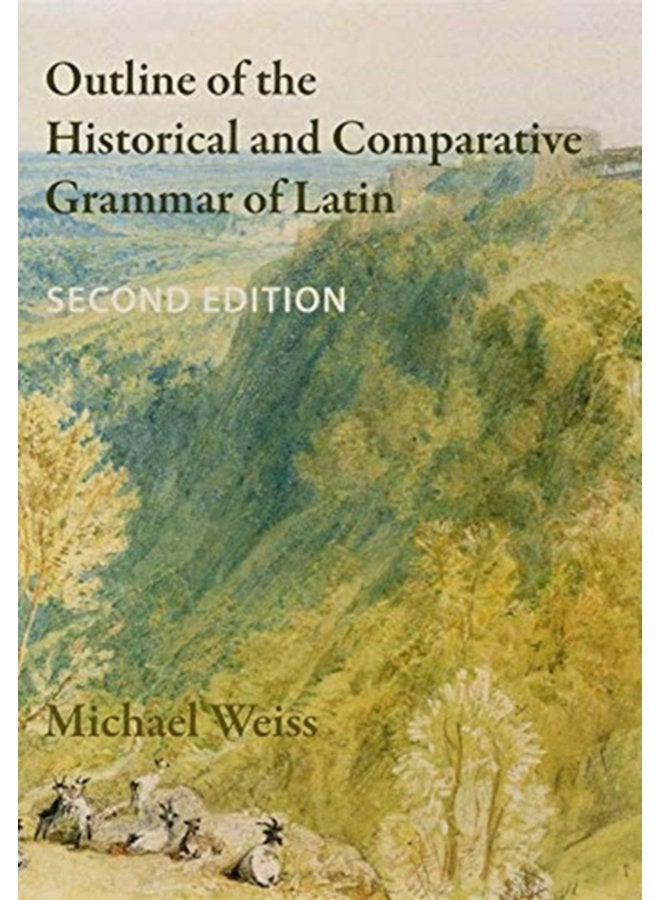 Outline of the Historical and Comparative Grammar of Latin Second Edition - Paperback