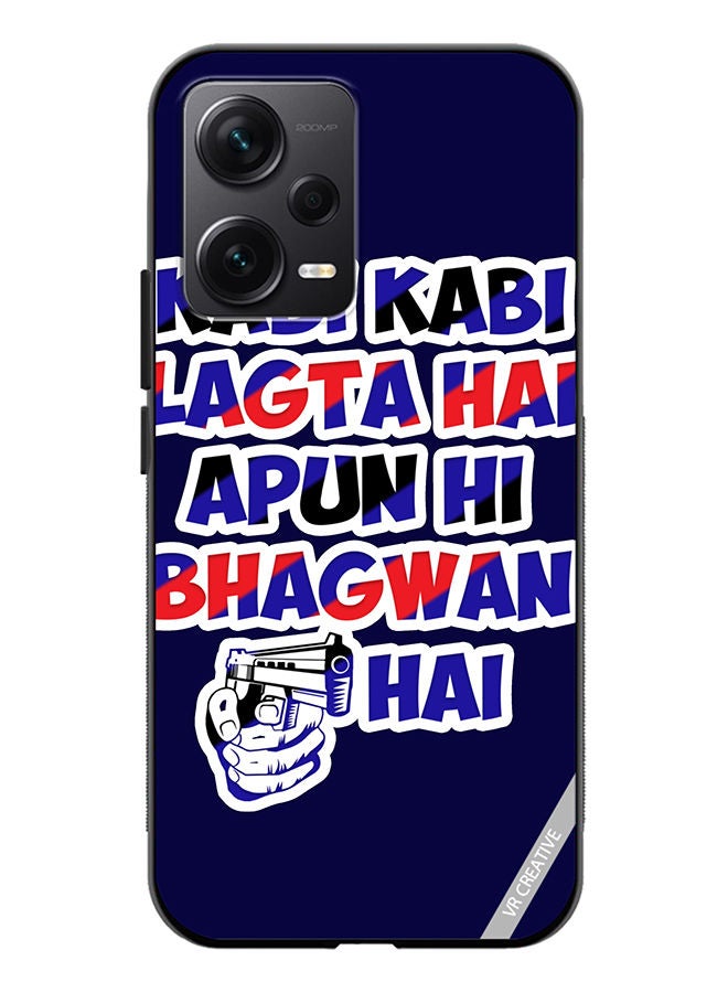 VR CREATIVE Protective Case Cover For Xiaomi Redmi Note 12 Discovery Kabi Kabi Lagta Hai Apun Hi Bhagwan Hai Hindi Quots Design Multicolour - Image 1