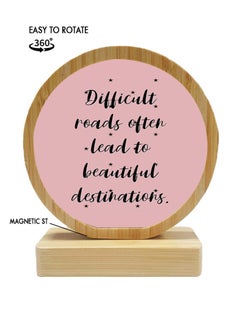 Protective Printed White Round Shape Wooden Photo Frame for Table Top Difficult Roads Often Lead To Beautiful Destinations