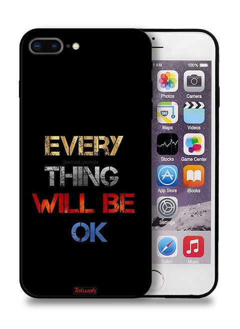 Apple iPhone 7 Plus Protective Case Everything Will Be Ok