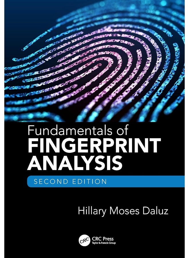 CRC Press Fundamentals of Fingerprint Analysis, Second Edition