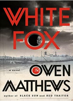 White Fox A Novel by Matthews, Owen Hardcover 