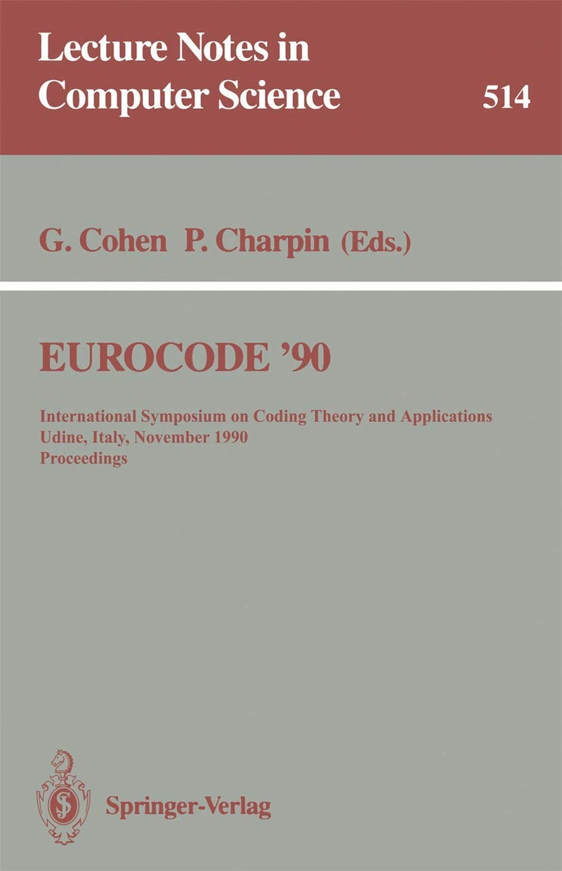 EUROCODE '90: International Symposium on Coding Theory and Applications, Udine, Italy, November 5-9, 1990. Proceedings