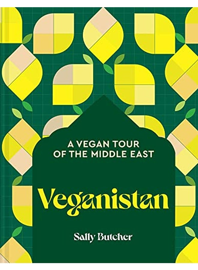 Veganistan A Vegan Tour Of The Middle East