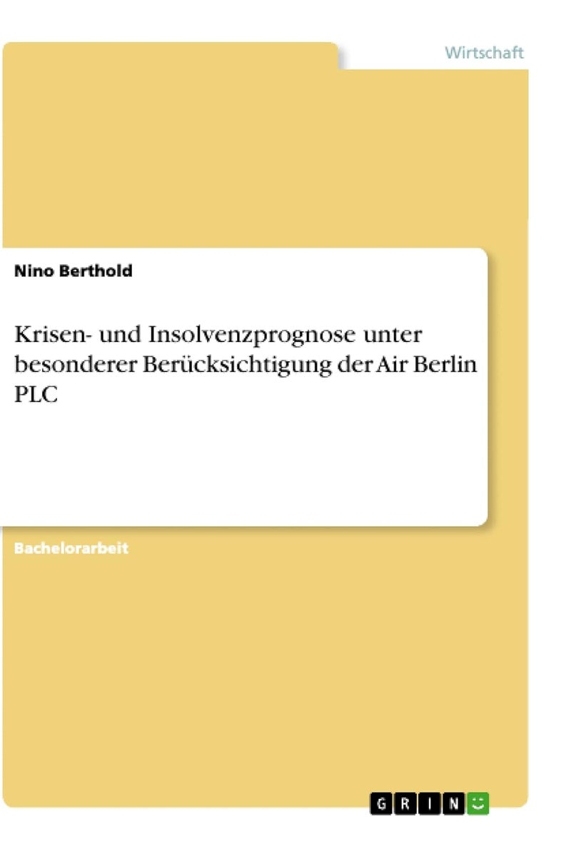 Krisen- und Insolvenzprognose unter besonderer Berücksichtigung der Air Berlin PLC 