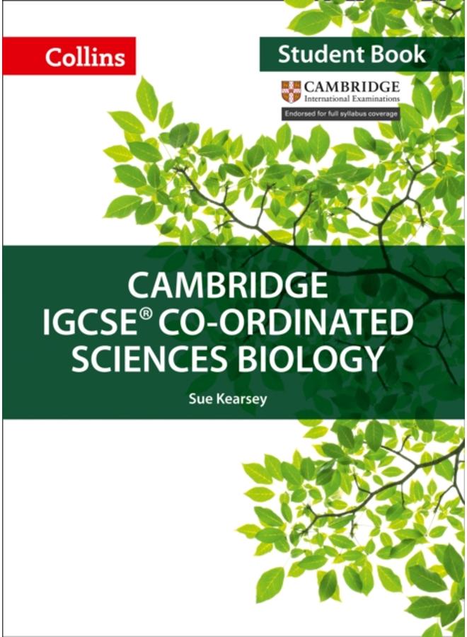 Cambridge IGCSE??? Co-ordinated Sciences Biology Student's Book 